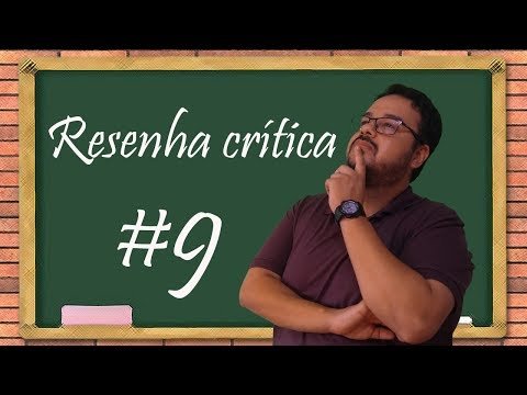 Como fazer uma resenha crítica! Fácil, rápido e prático!